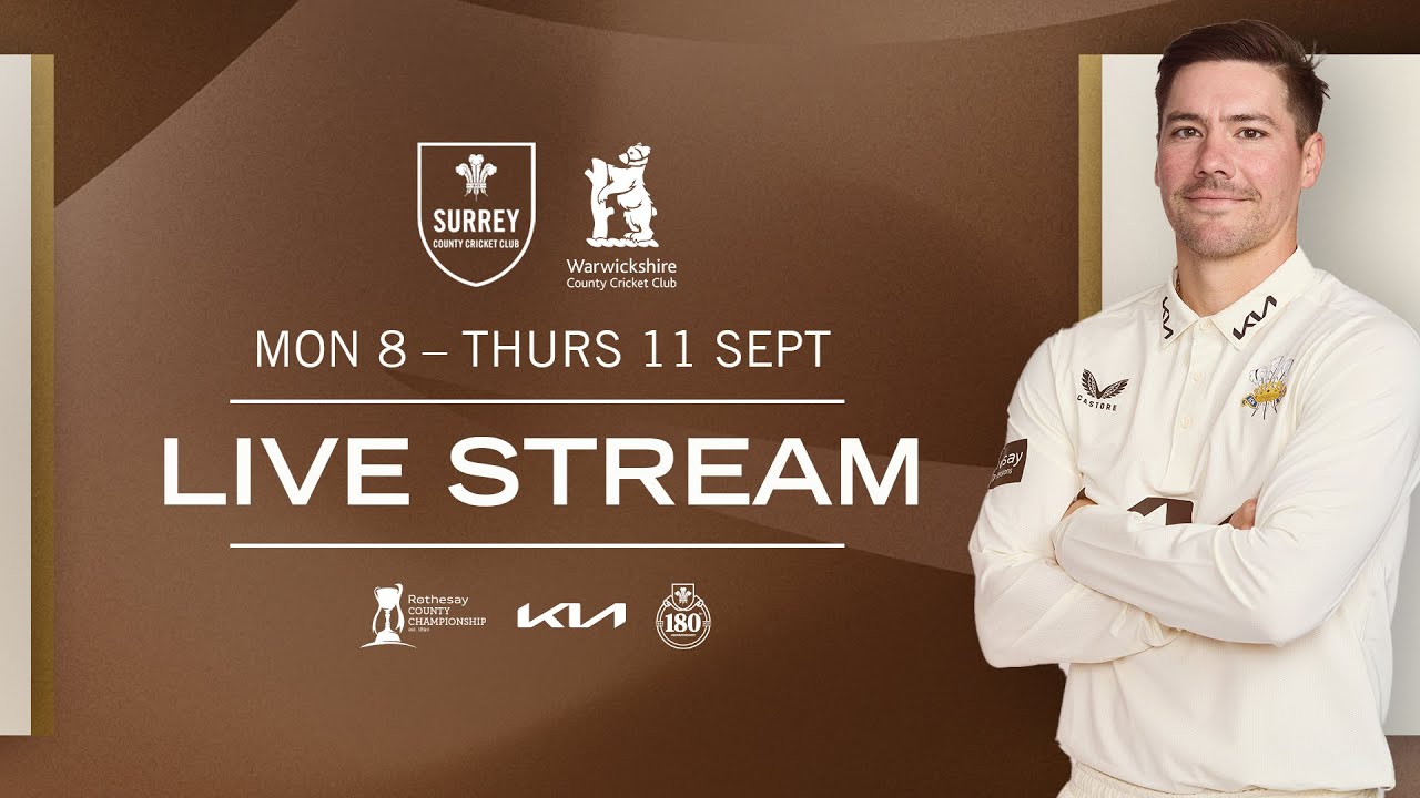 🔴 LIVE: Surrey v Warwickshire | DAY ONE | Rothesay County Championship