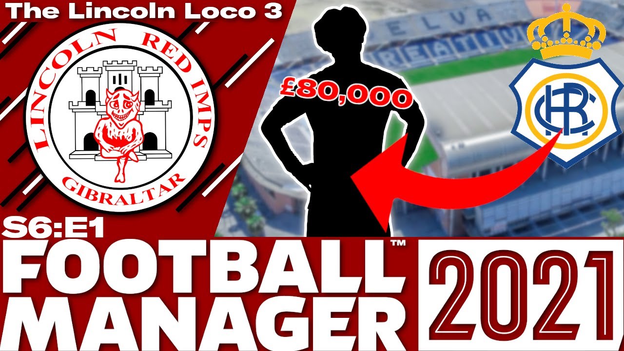 The Lincoln Loco 3 | FM21 | TRANSFER SPECIAL | Football Manager 2021 | S06 E01