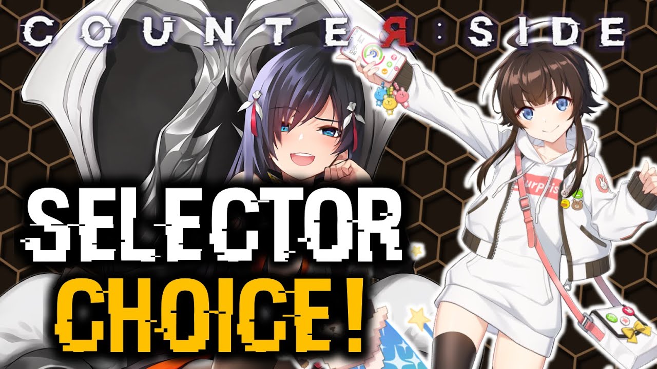 SSR SELECTOR TOP PRIORITY! | CounterSide