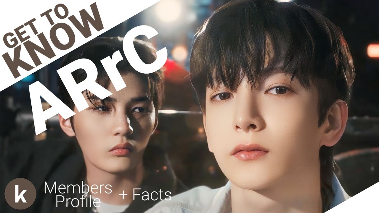 ARrC&nbsp;(아크) Members Profile + Facts (Birth Names, Positions etc...) [Get To Know K-Pop]