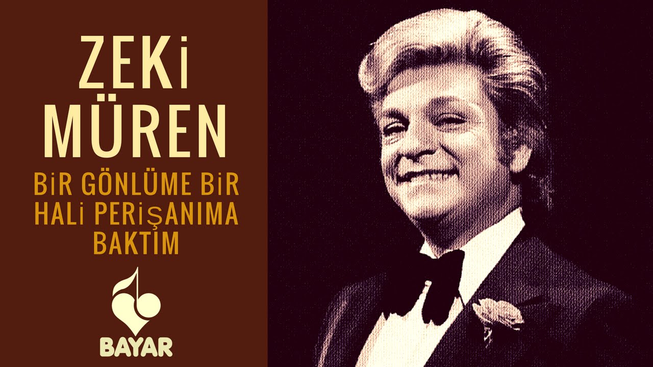 Zeki Müren - Bir Gönlüme Bir Hali Perişanıma Baktım