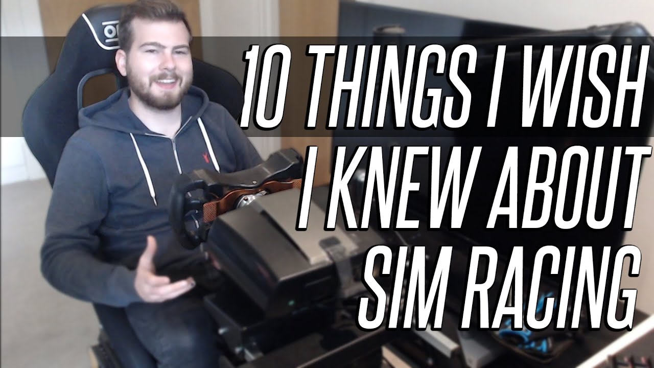10 Things I Wish I Knew About Sim Racing Before I Started