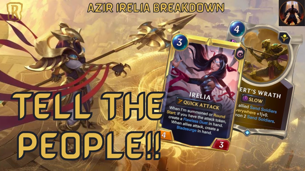 You Didn't Think I Would Forget About Azir Irelia Did You?? | Legends of Runeterra