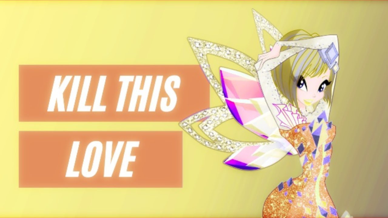 [Winx Club] Tecna - Kill This Love *Request*