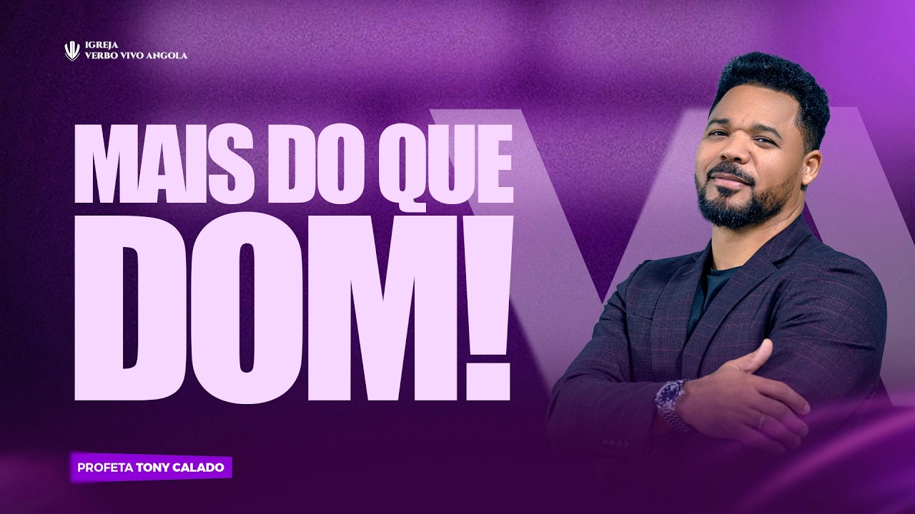 Mais Do Que Dom! | Tony Calado
