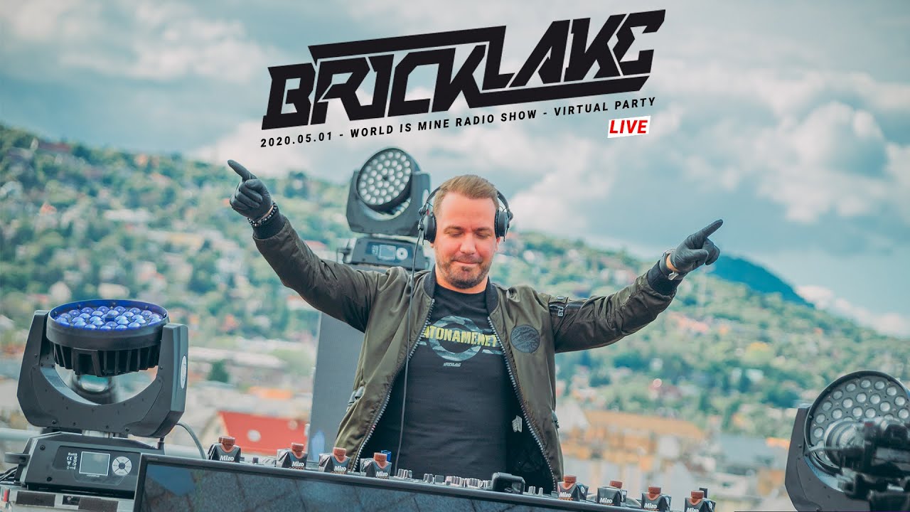 BRICKLAKE (Live) 2020.05.01 - WORLD IS MINE RADIO SHOW - VIRTUAL PARTY