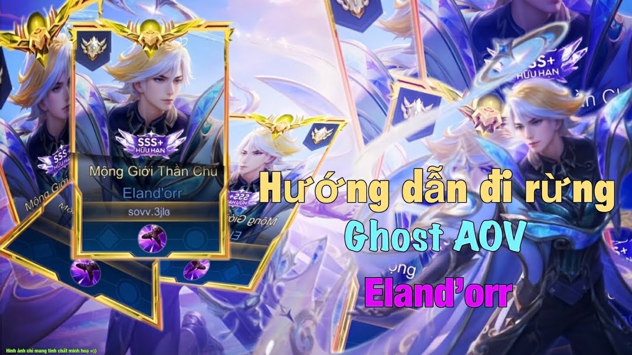 Hướng Dẫn Đi Rừng Vị Tướng Eland' orr Trên Rank  Ghost AOV