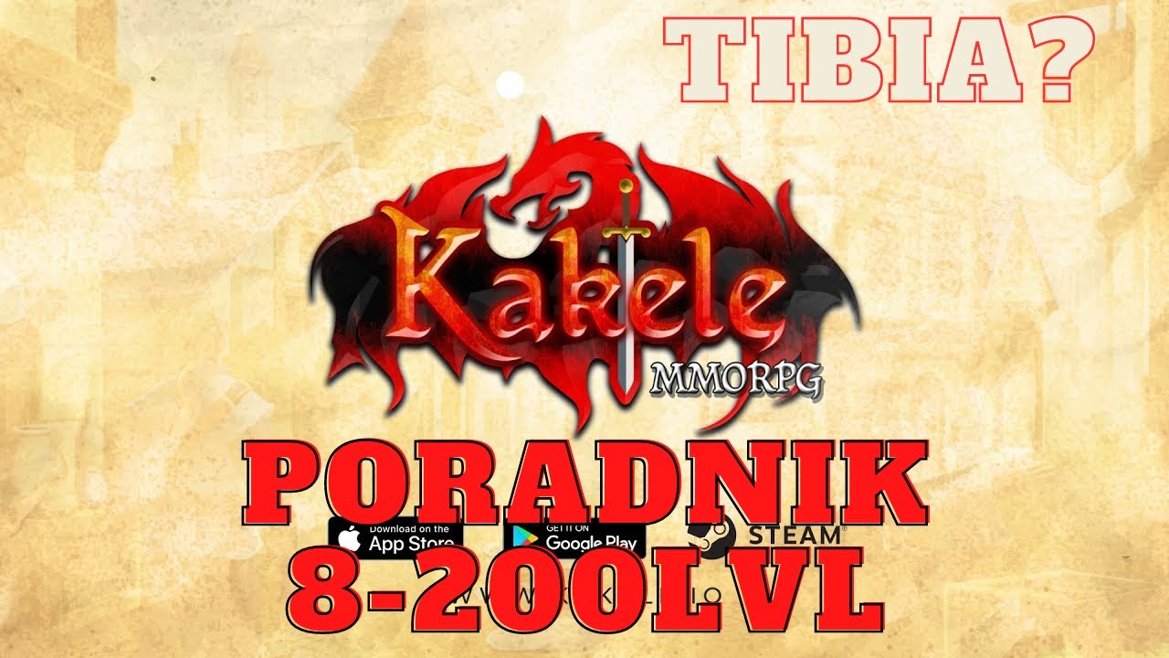 Tibiopodobna giereczka? - Kakele online mmorpg - Poradnik 1-200lvl - Gameplay PL