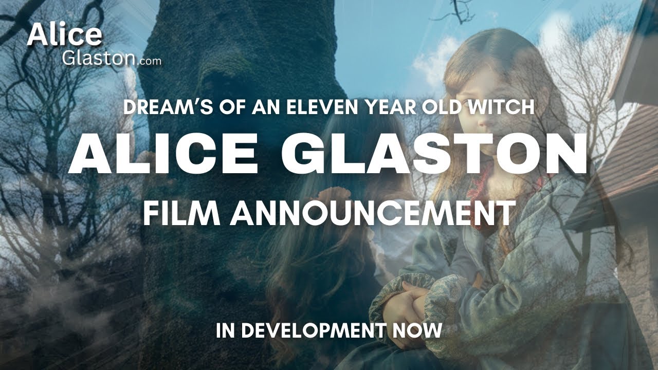 Alice Glaston - Official Film Announcement