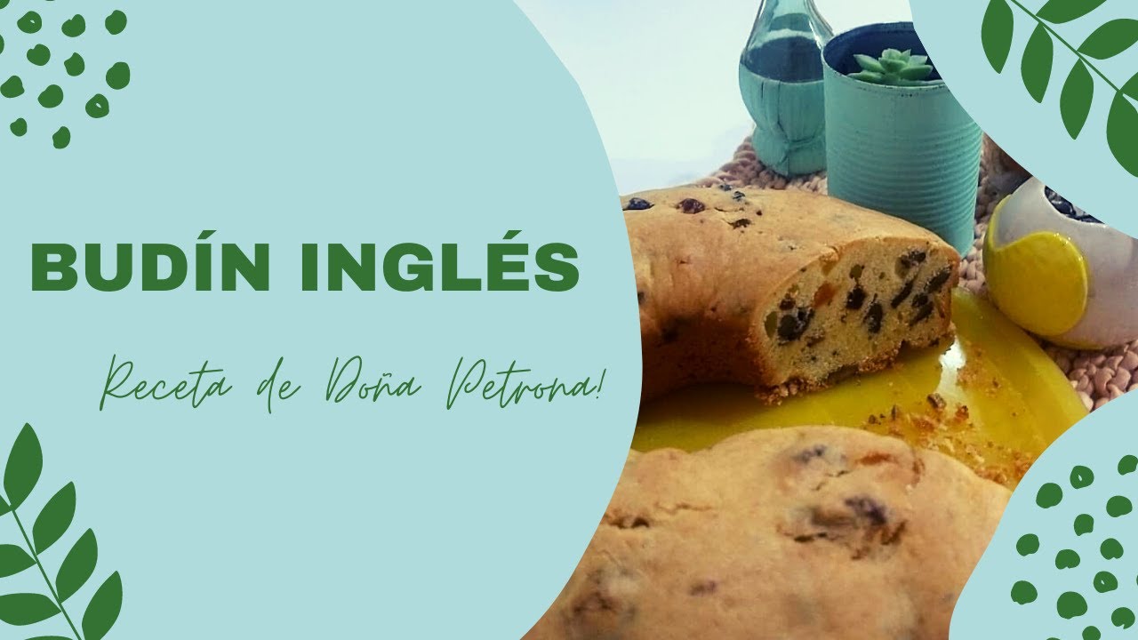 BUDÍN INGLÉS! RECETA DE DOÑA PETRONA!