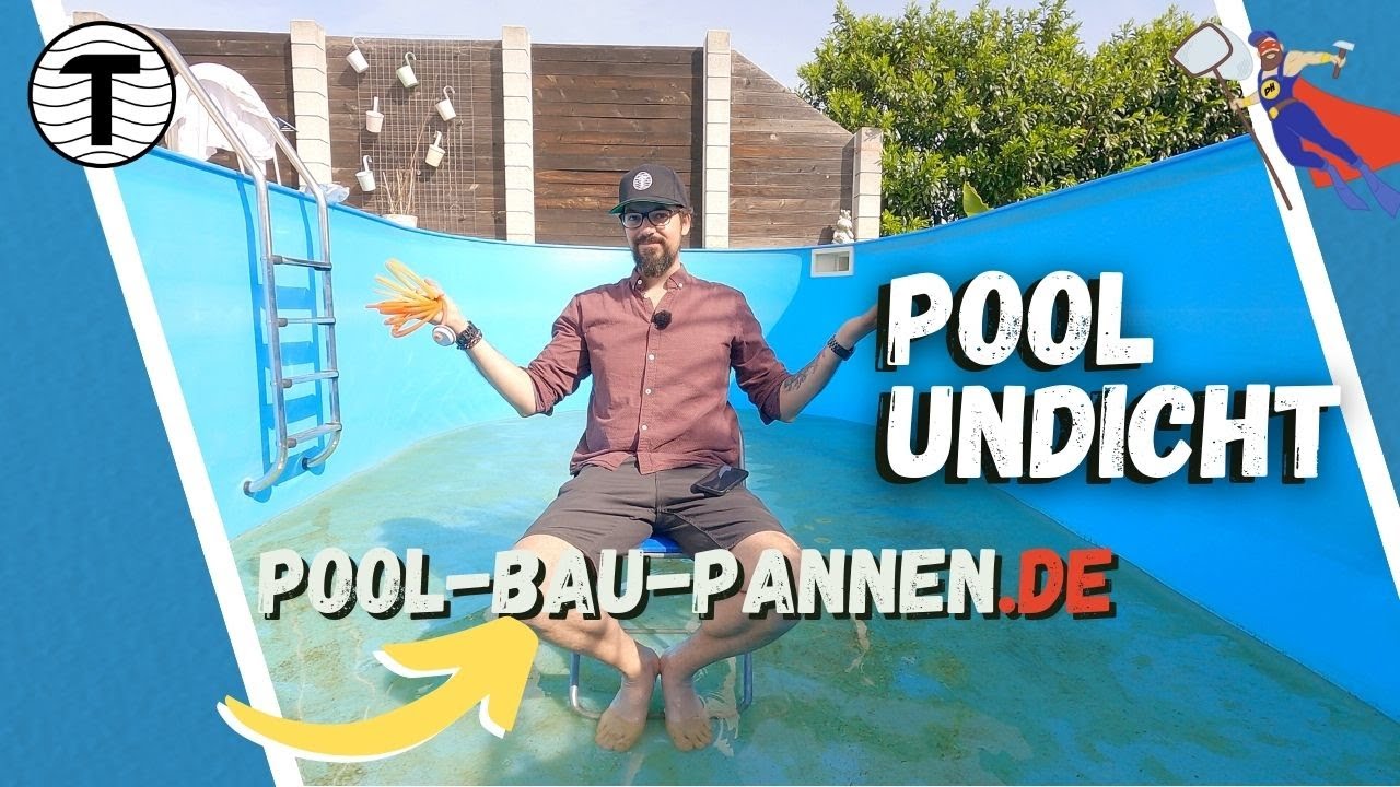 Undichter Pool 2022 - meine Pool-Bau-Panne.de