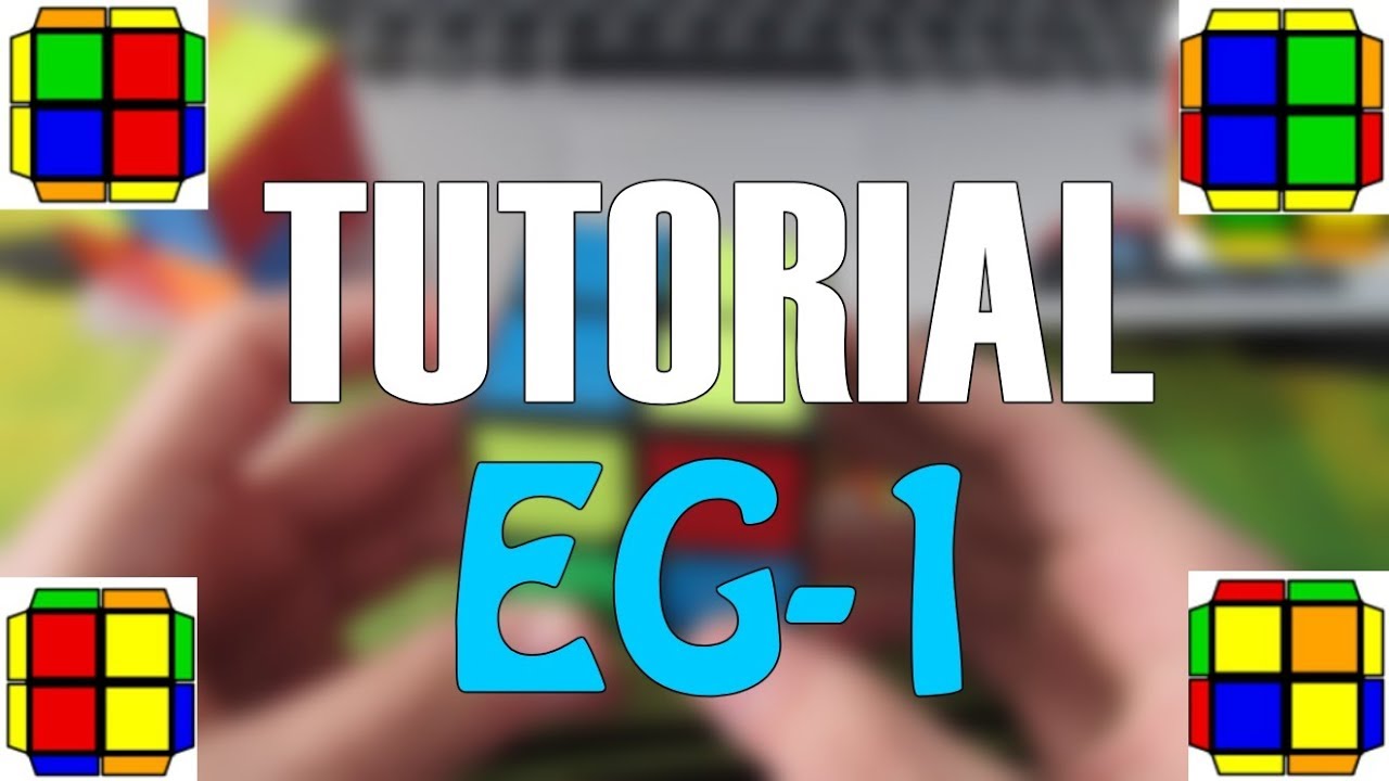 TUTORIAL EG-1 - Todos los 40 casos | Ar Speedcuber