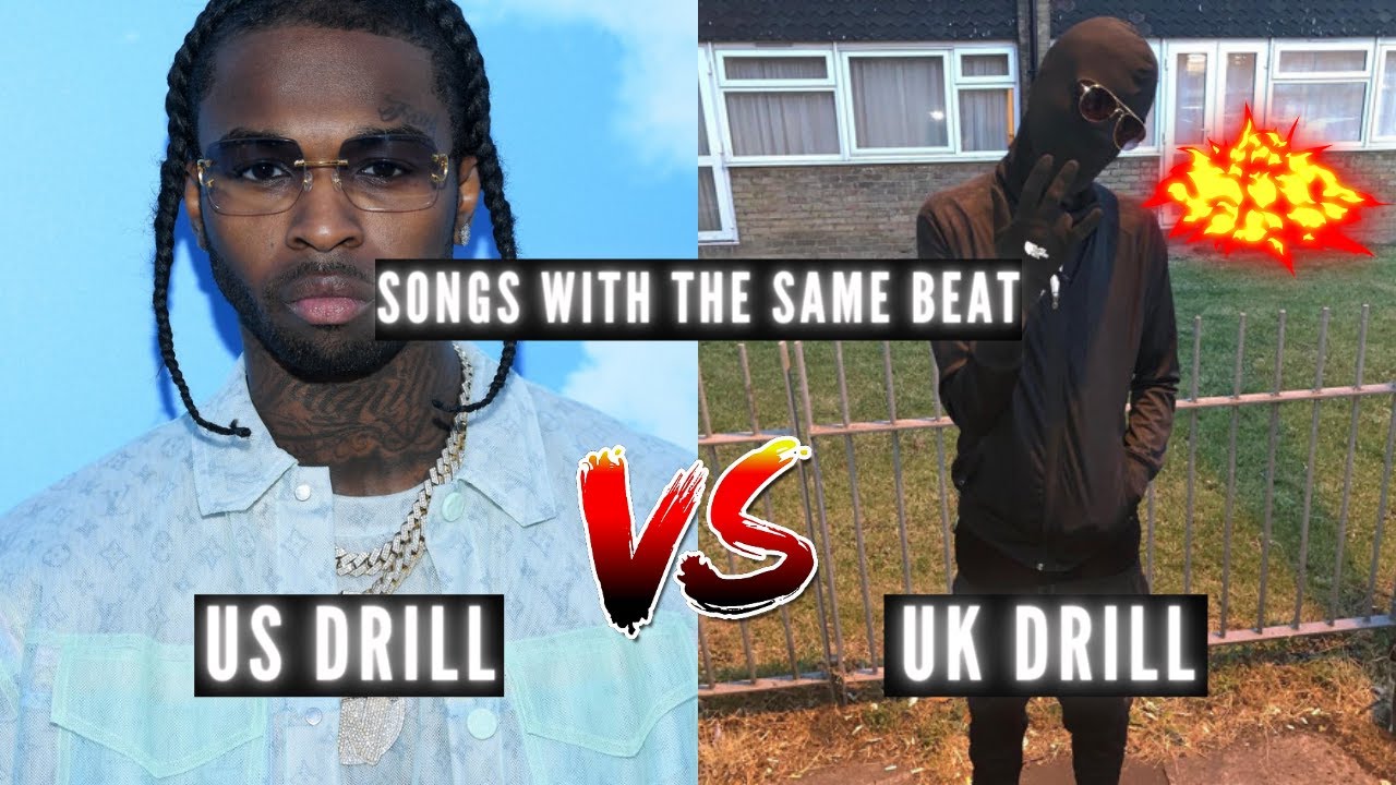US DRILL SONGS VS UK DRILL SONGS WITH THE SAME BEAT