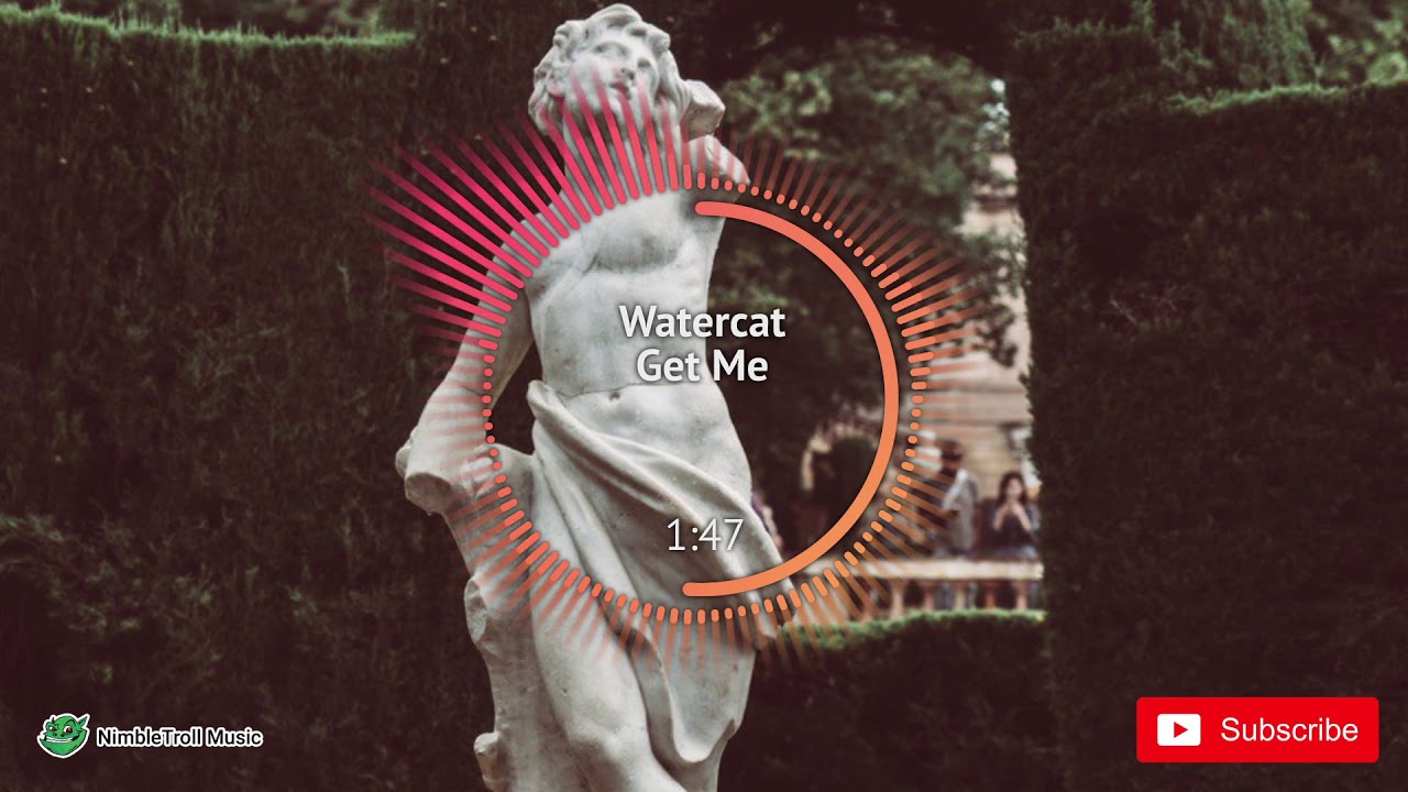 ► Watercat - Get Me [Electro]