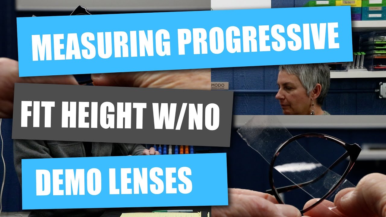 Measuring Progressive Fitting Height with No Demo Lenses