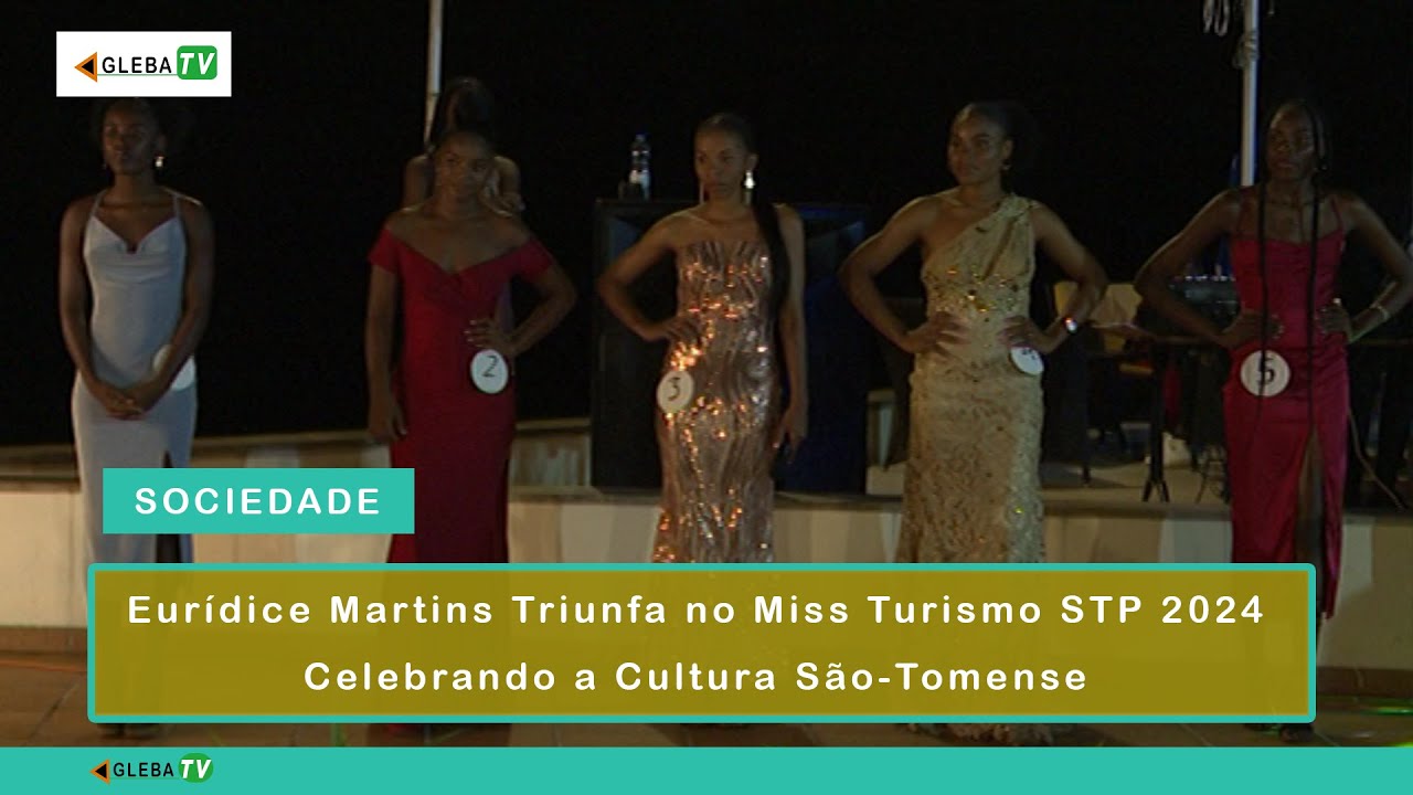 Eurídice Martins Triunfa no Miss Turismo STP 2024, Celebrando a Cultura São-Tomense