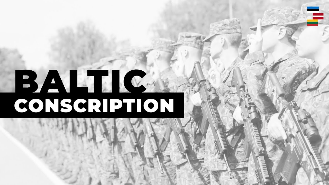 Conscription In The Baltics In 2025