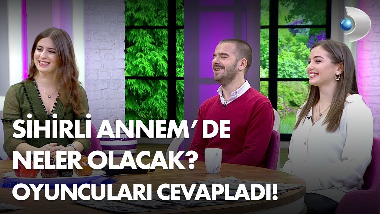 Sihirli Annem'de Neler Olacak? Oyuncuları cevapladı!
