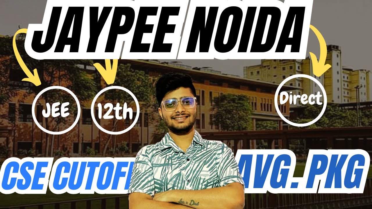 JAYPEE Noida Review🔥| CSE Cutoff| Campus| Fees| Placement |Admission|