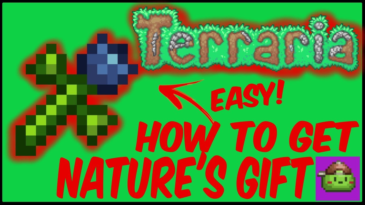 How To Get Nature's Gift In Terraria | Terraria 1.4.4.9