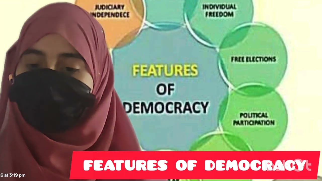 FEATURES OF DEMOCRACY
