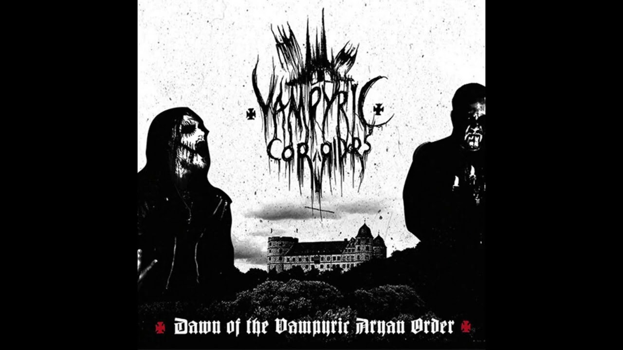 Vampyric Corridors - Dawn of the Vampyric Aryan Order (2020)