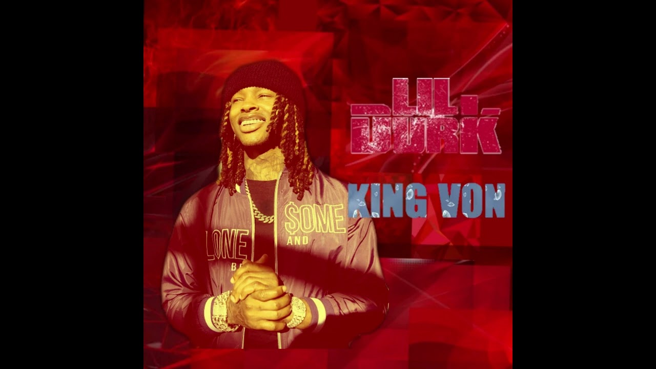 Let Me Kno Sum (Feat. King Von lil durk)