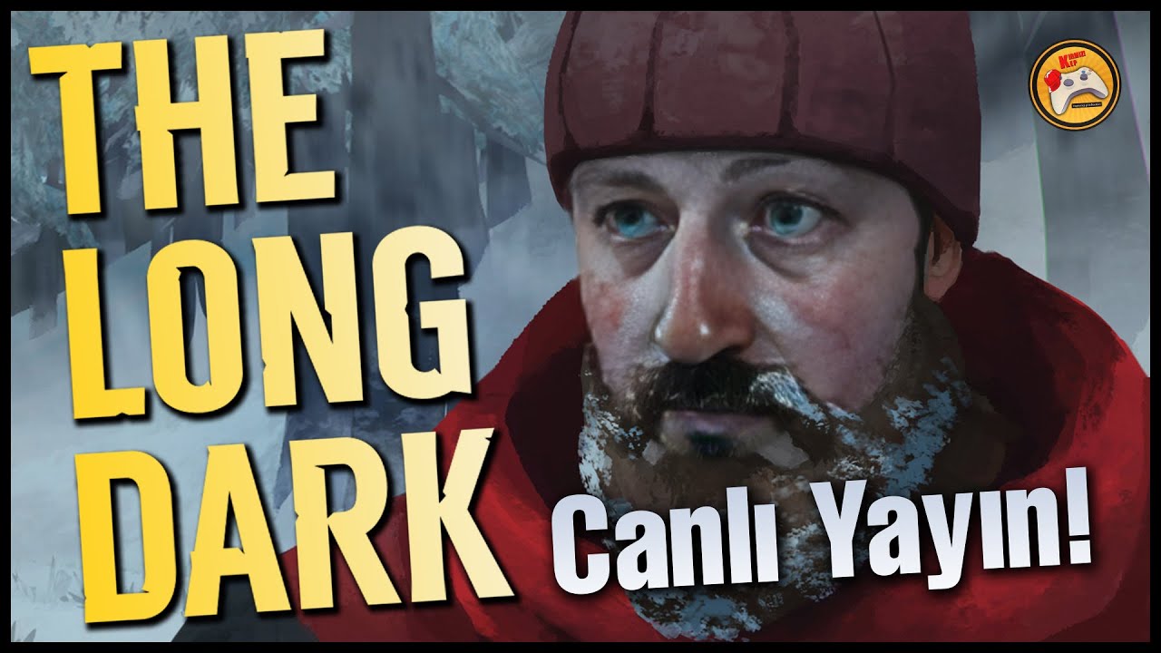 THE LONG DARK | Yeni Mücadeleye Başlıyoruz!