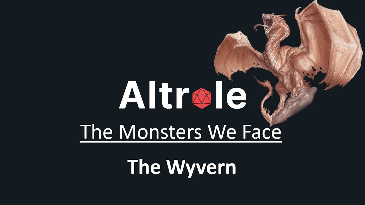 The Wyvern - The Monsters We Face in D&D