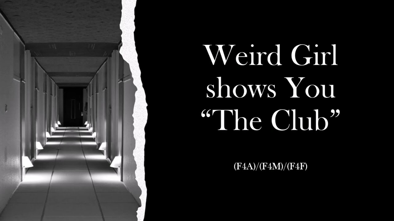 Weird Girl Shows You 