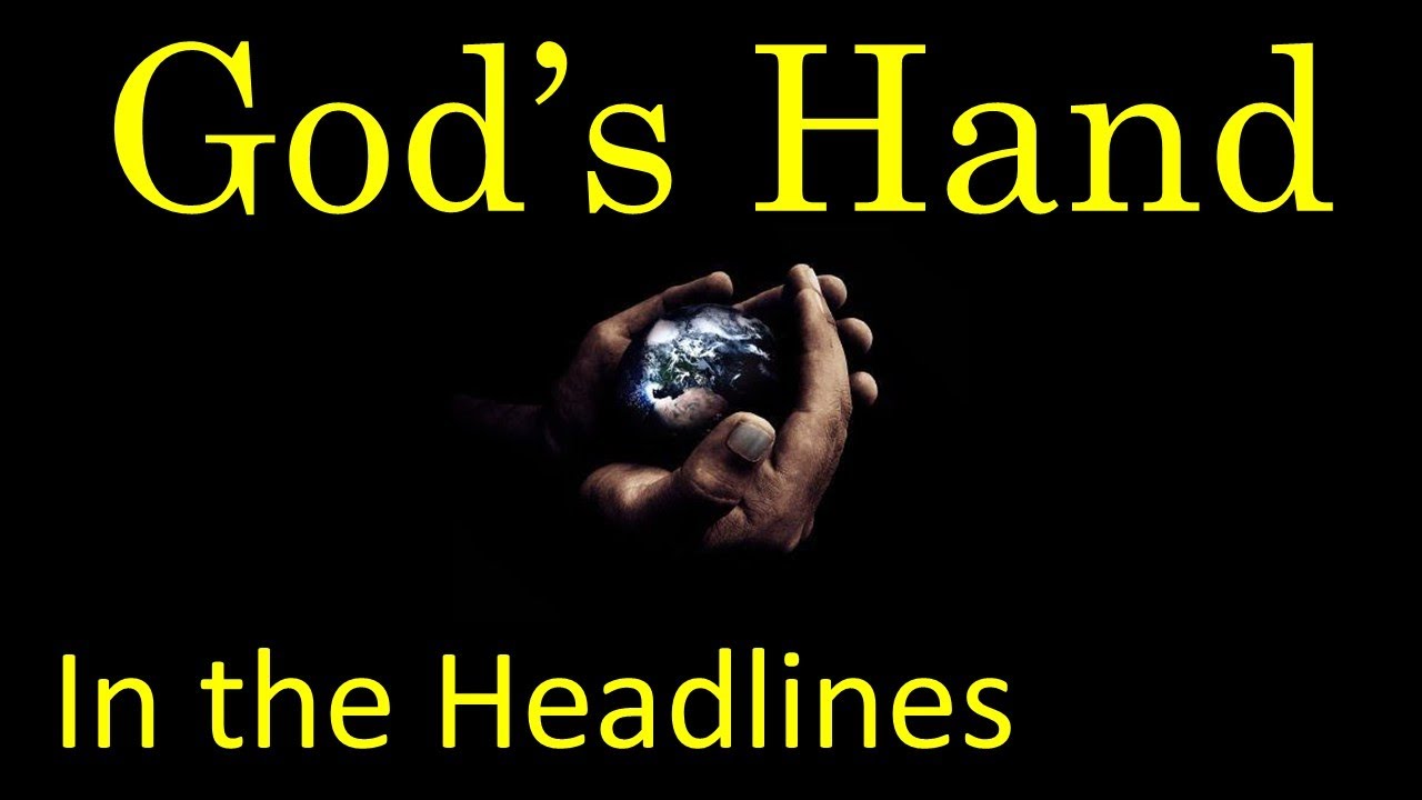 God's Hand in the Headlines: a Biblical Take on Today's News