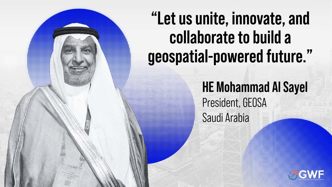 Geospatial Innovation in Saudi Arabia: A Vision for 2030 and Beyond | GWF 2025