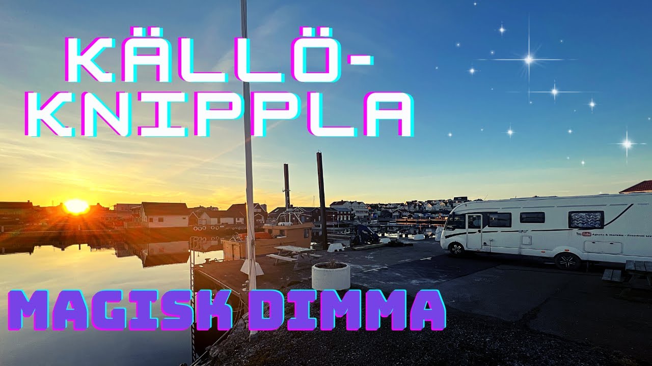 Vi besöker KÄLLÖ-KNIPPLA ställplats. Magisk DIMMA. Helt VINDSTILLA och blå HIMMEL. SUBTITLE!!!