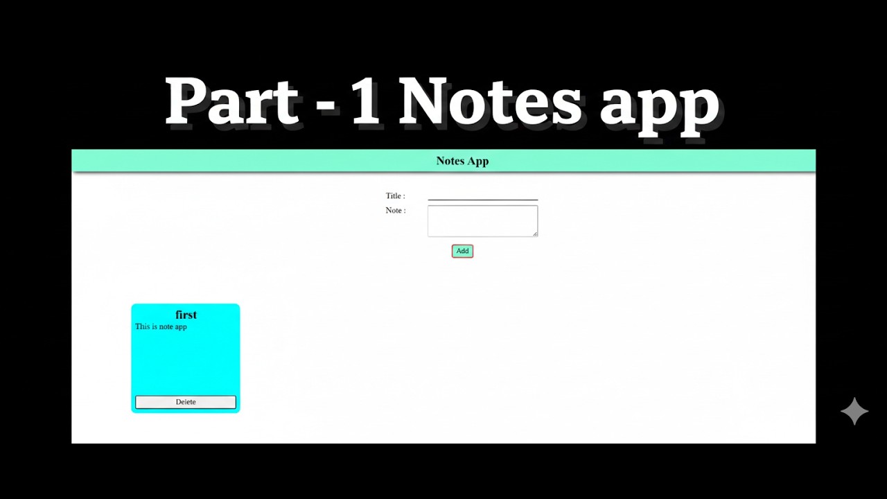 Part - 1: Notes App using HTML,CSS and JS