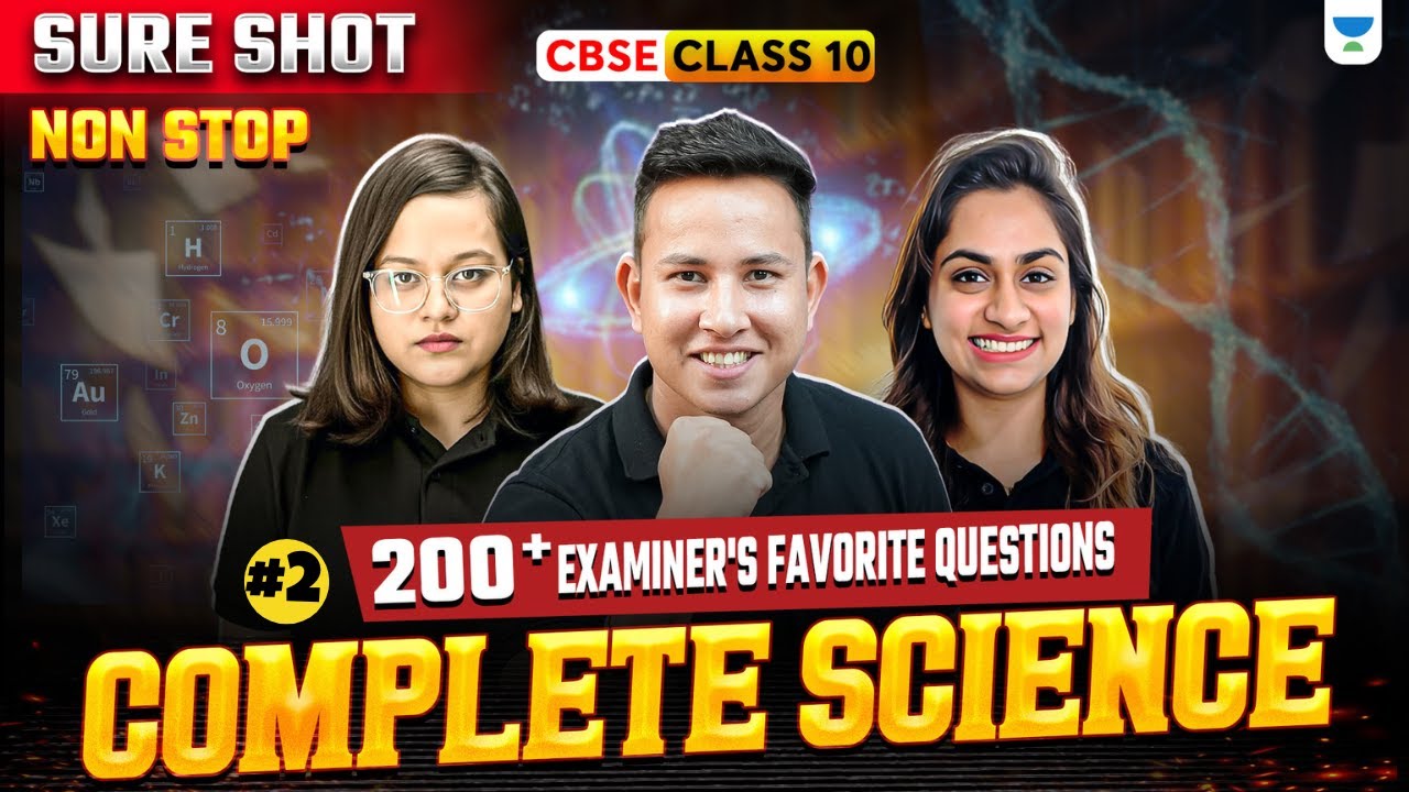 Complete Science Most Important Questions || CBSE Class 10 Boards Exams 2026 || Science Marathon