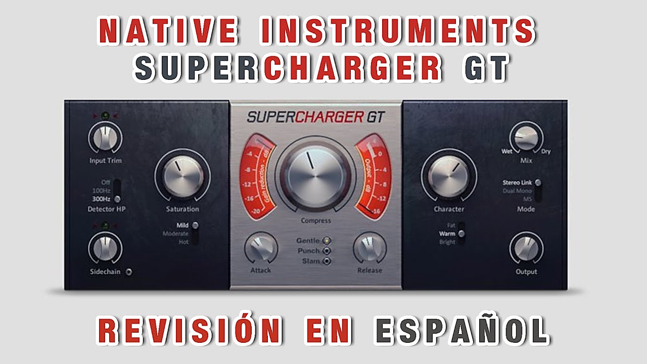 ⚡Native Instruments SuperCharger GT⚡ -Revisión en Español-