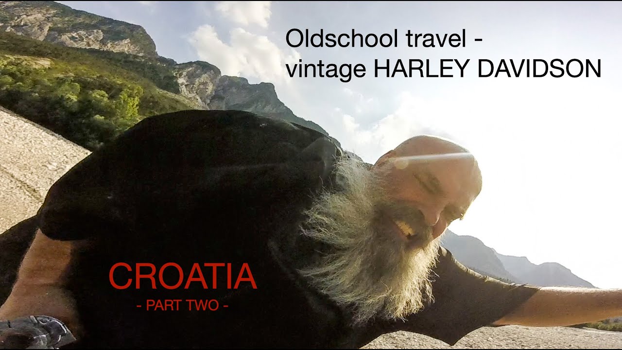 Riding an Oldschool Harley Davidson to Croatia