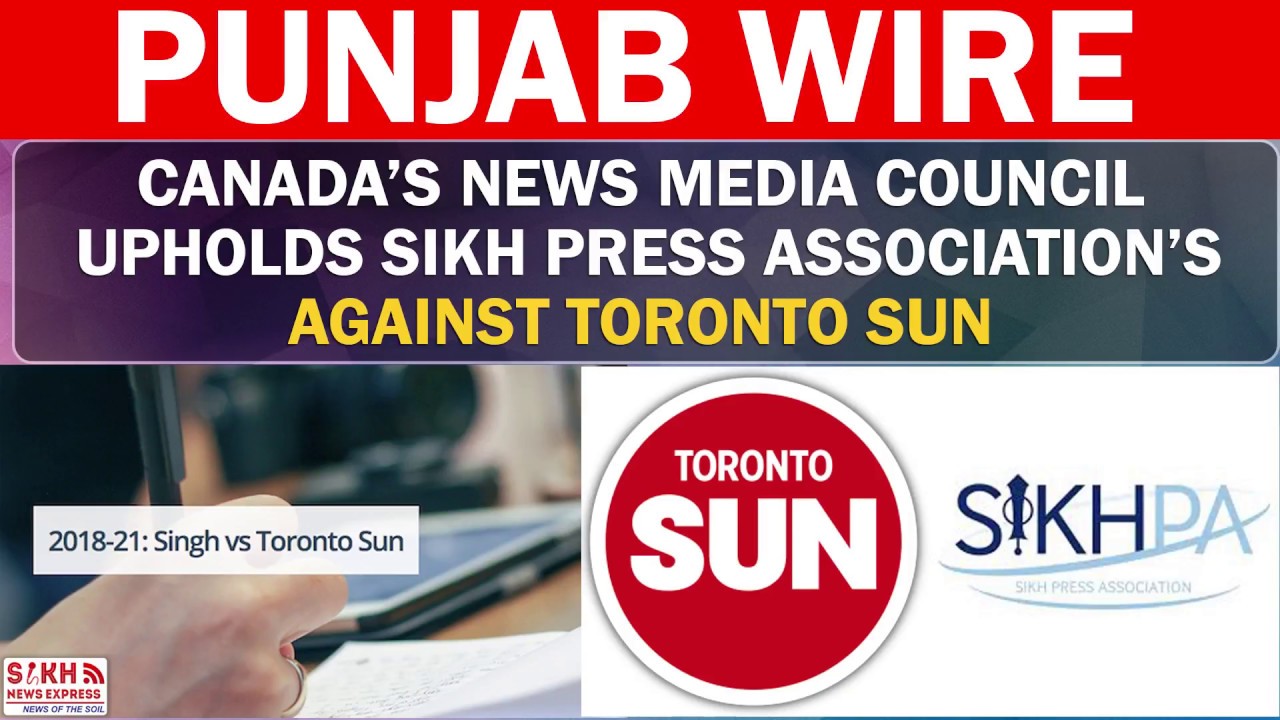 Canada's News Council upholds Sikh Press Association complaint against Toronto Sun |PUNJAB WIRE|SNE