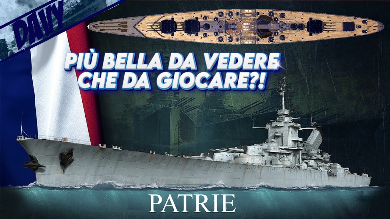 PATRIE,SUPER CORAZZATA FRANCESE CON CANNONI DA 431mm⚓WORLD OF WARSHIPS ITA⚓