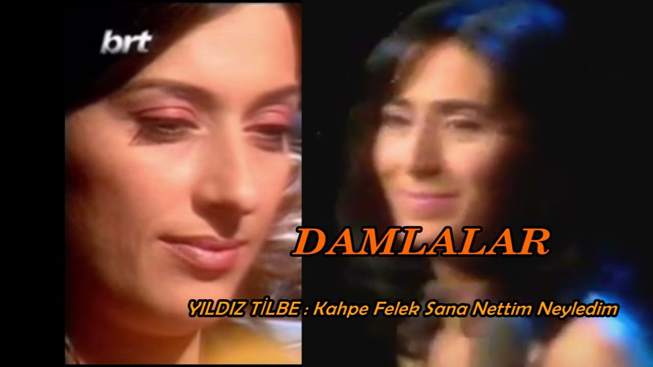 YILDIZ TİLBE :KAHPE FELEK SANA NETTİM NEYLEDİM