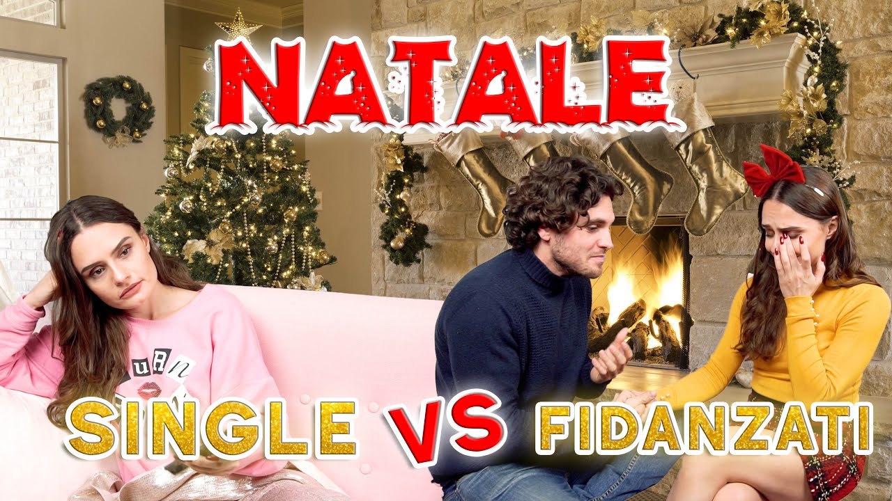 🎄🙋🏻‍♀️ NATALE : SINGLE vs FIDANZATI 👫🏻🎄