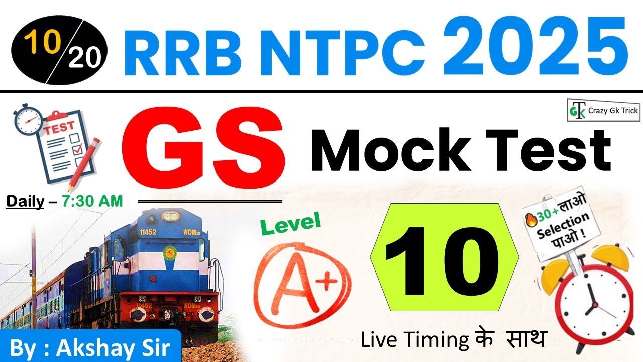 RRB NTPC 2025 GS Mock #10 | CBT 1 | NTPC GS MCQ | Akshay Sir | NTPC GS PYQ | Crazy Gk Trick