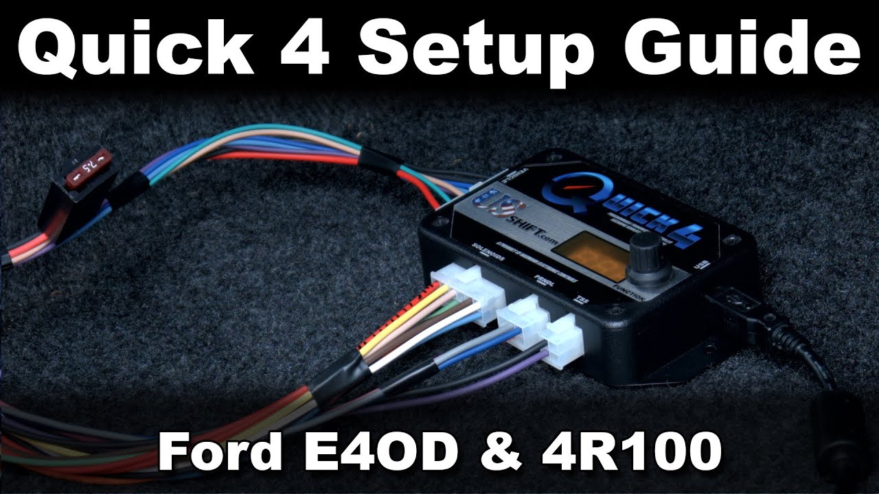 Quick 4 Tuning Software Setup Guide (Ford E4OD/4R100)