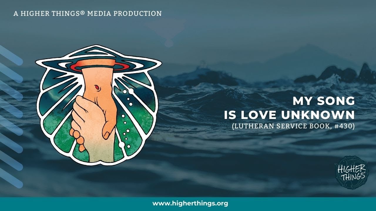 My Song is Love Unknown (LSB #430)