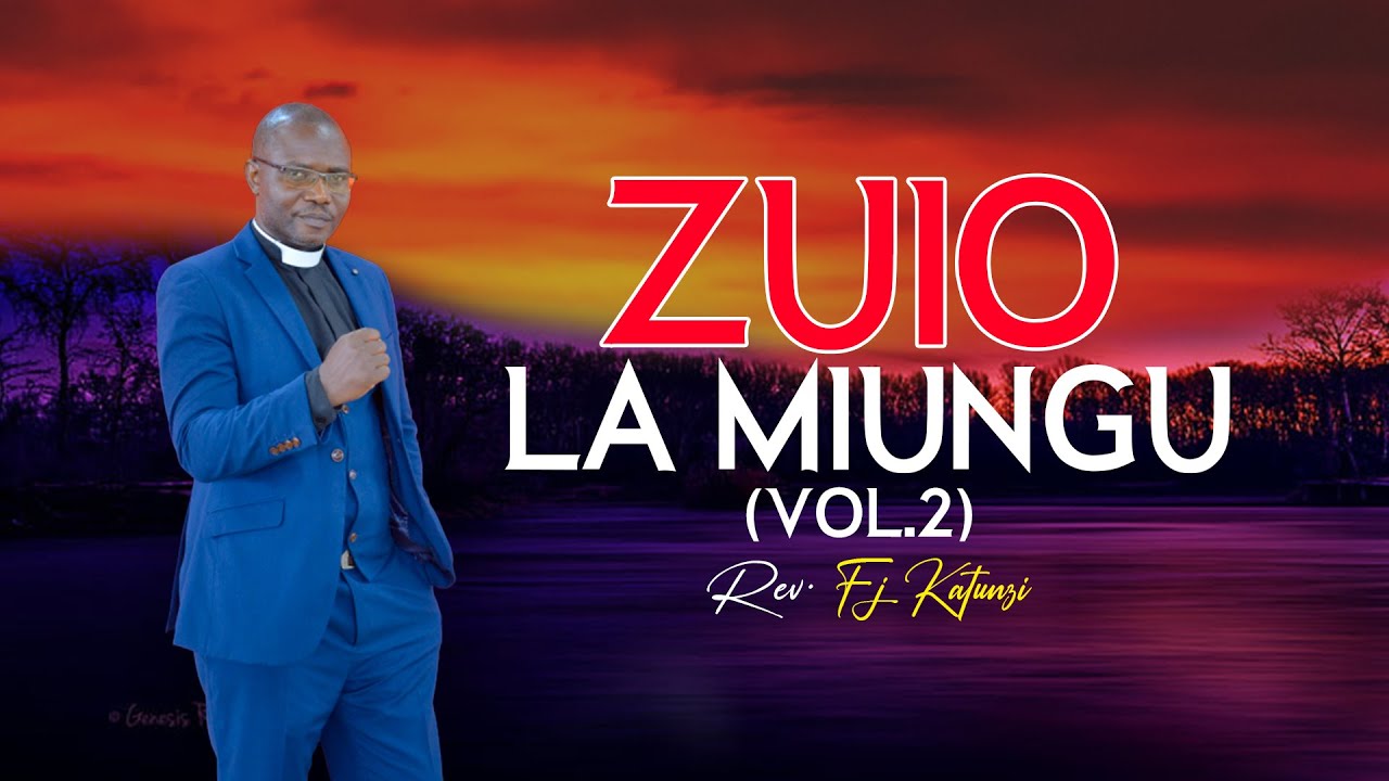 ZUIO LA MIUNGU (VOL.2). BY BISHOP FJ KATUNZI
