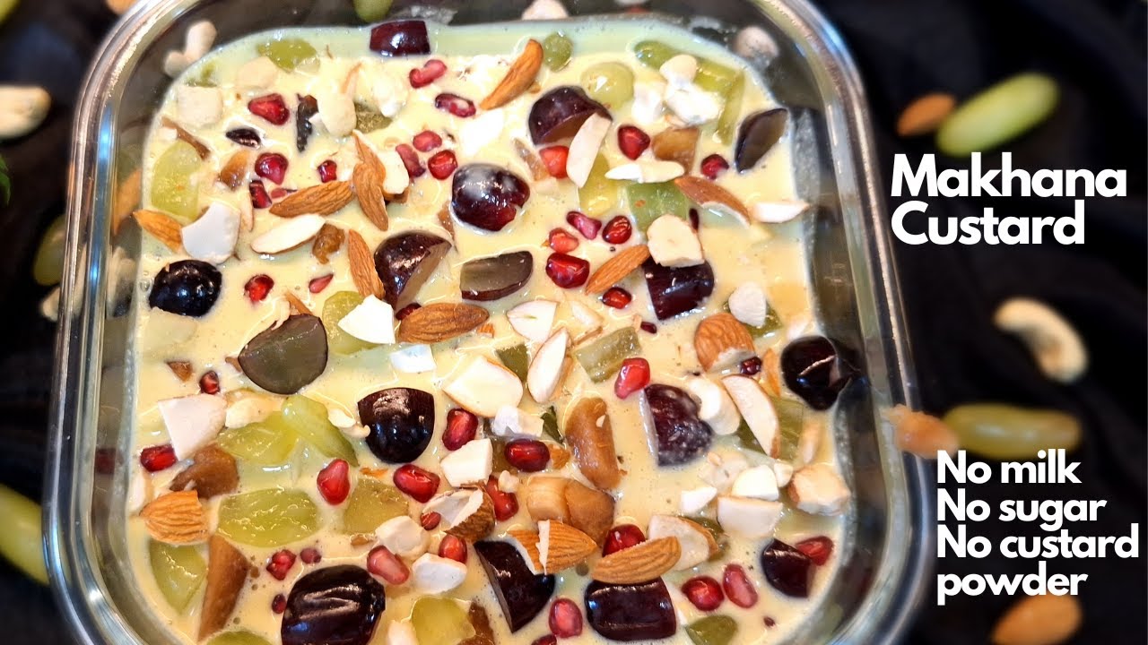 No Milk , No Sugar , No Custard Powder - Healthy & vegan Fruit Custard | Sugar-Free Makhana Custard
