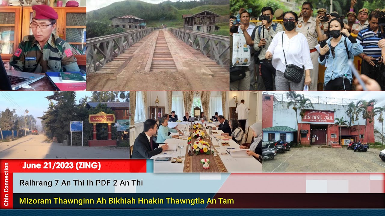 June 21 Zing: Chin Ralkap In Ralhrang An Kham Neh, Raltlan Duhphorhnak Nei