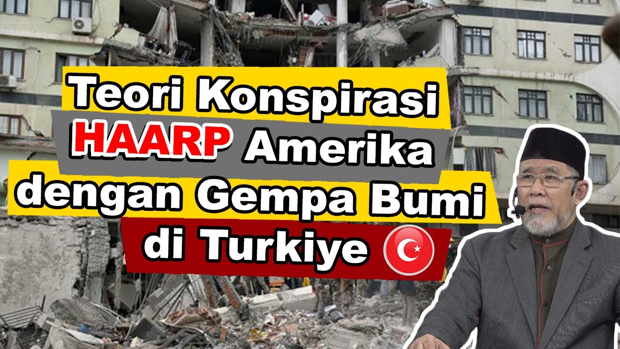 Teori Konspirasi HAARP Amerika dengan Gempa Bumi di Turkiye | Dato' Dr. Danial Zainal Abidin