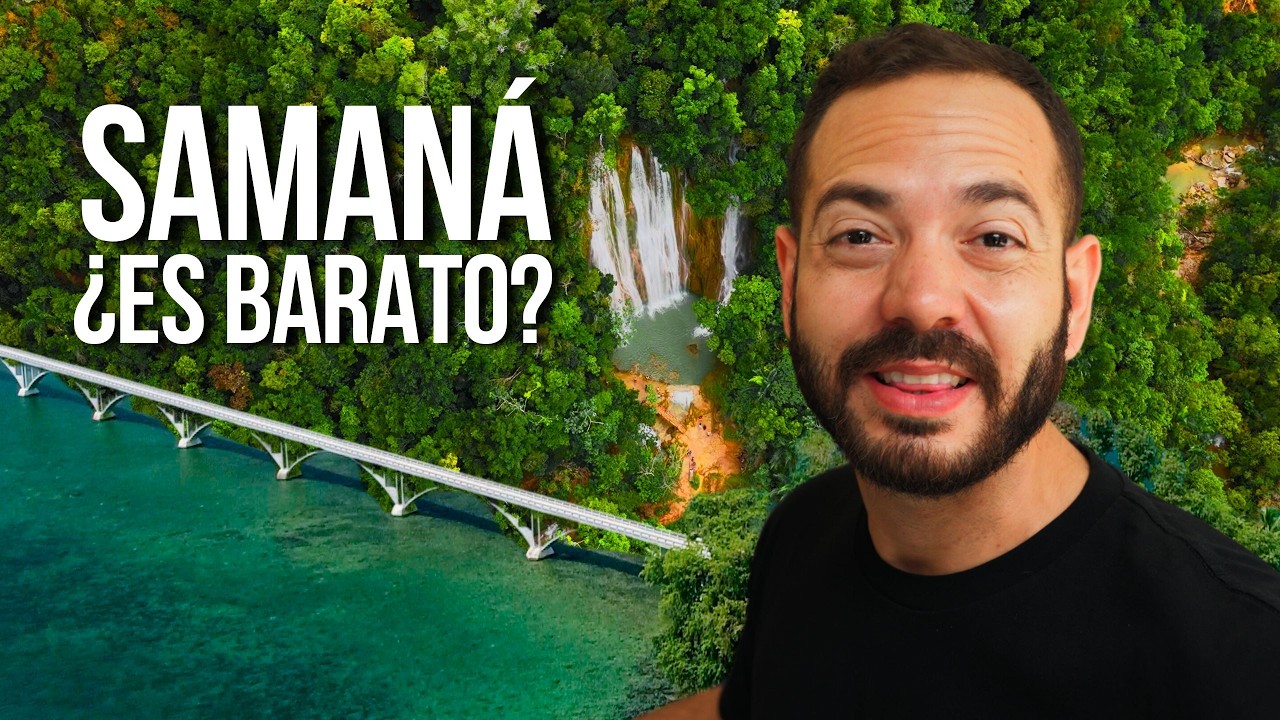 ¿ES BARATO CONOCER SAMANÁ? Descubre el paraíso en República Dominicana