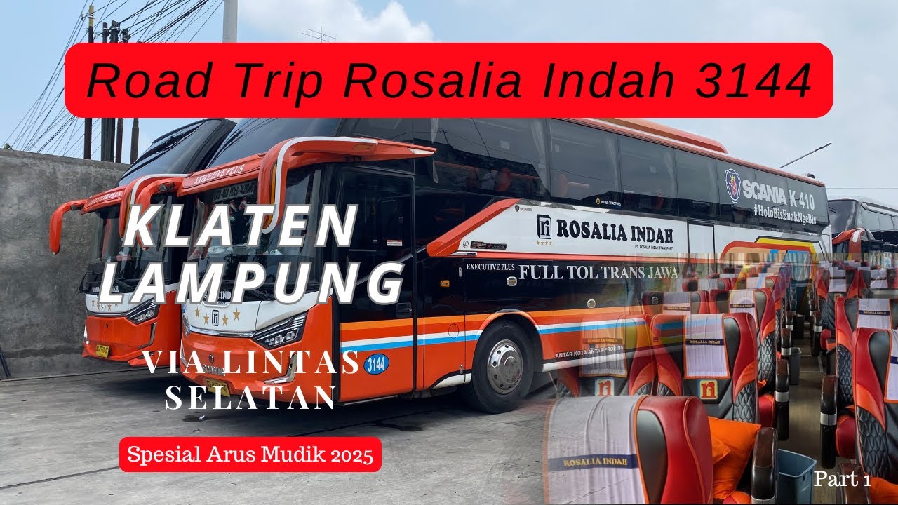 RUTE YANG JARANG TEREKSPOS DI MEDIA SOSIAL | Trip Mudik Rosalia Indah Klaten-Lampung Jalur Selatan
